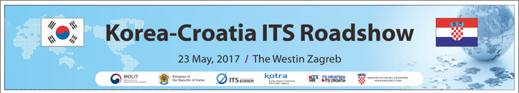 Korea-Croatia Business Forum „2017 ITS ROAD SHOW“